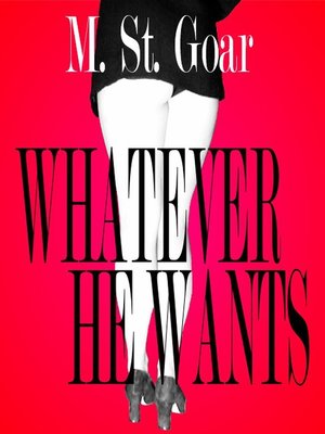 cover image of Whatever He Wants